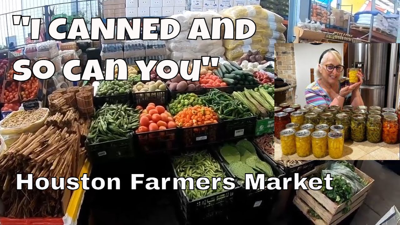 Houston Farmers Market, I Canned and so can you! #houstonfarmersmarket