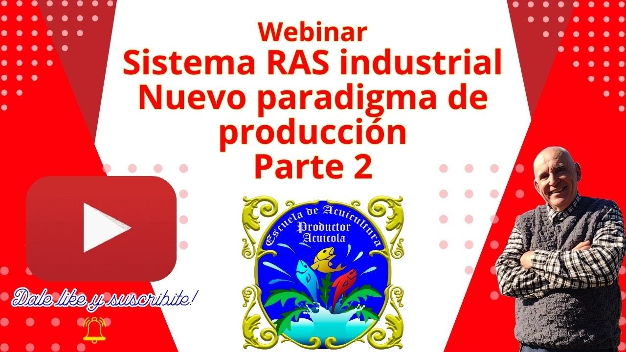 Sistema RAS industrial: Nuevo paradigma de producción. Parte 2