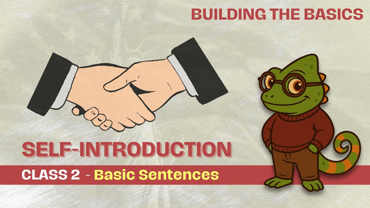 CLASS 2 - Basic Sentences | SELF-INTRODUCTION - Building the Basics