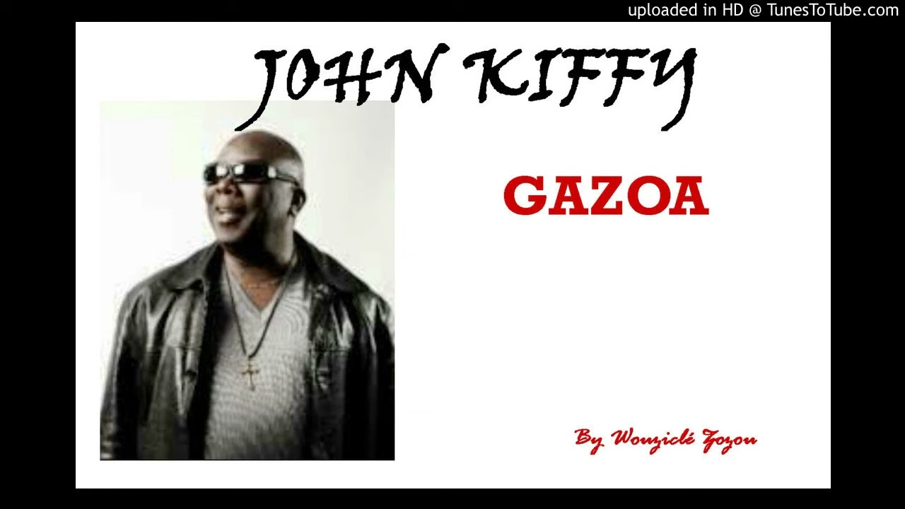 John Kiffy - Gazoa (Audio)