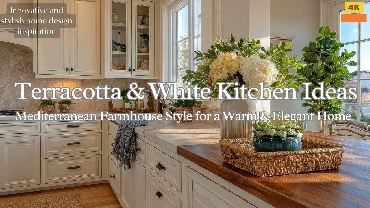 Terracotta & White Kitchen Ideas | Mediterranean Farmhouse Style for a Warm & Elegant Home