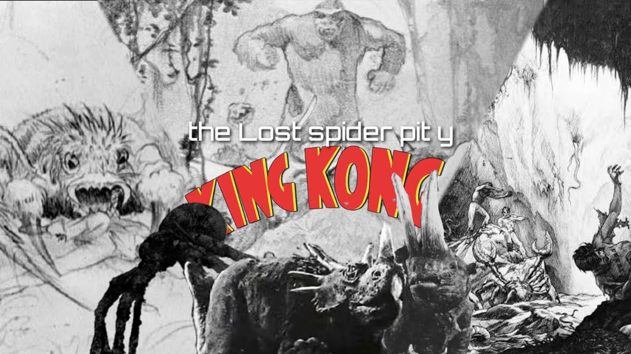 the Lost spider pit sequencie// TODA la historia y curiosidades de la escena eliminada de KING KONG