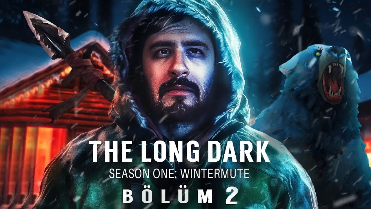 🔴 ŞARTLAR ÇETİN YOL UZUN! | THE LONG DARK 2.BÖLÜM 1.KISIM