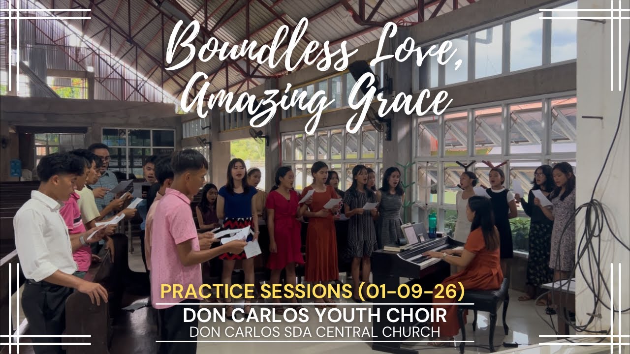 Boundless Love, Amazing Grace (Cover) | Practice Sessions | Youth Choir | DCSDACC | 010926
