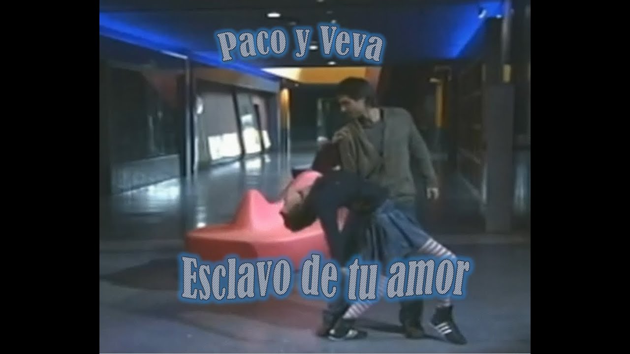 Paco y Veva - Esclavo de tu amor