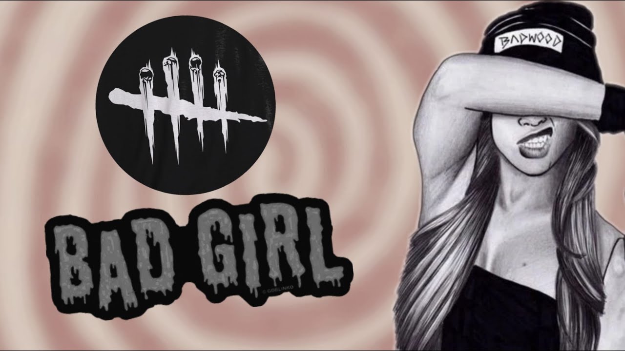 ✅Bad Girl en Dead By Daylight💄