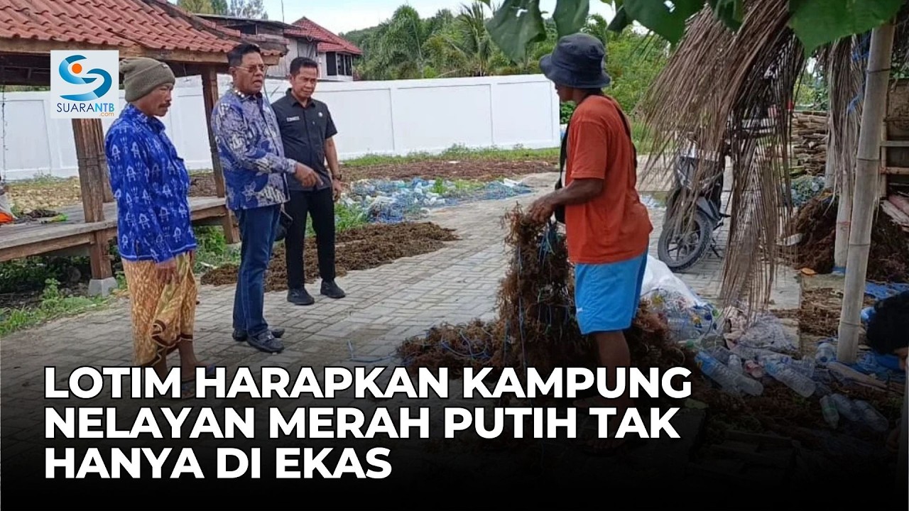 Lotim Harapkan Kampung Nelayan Merah Putih Tak Hanya di Ekas