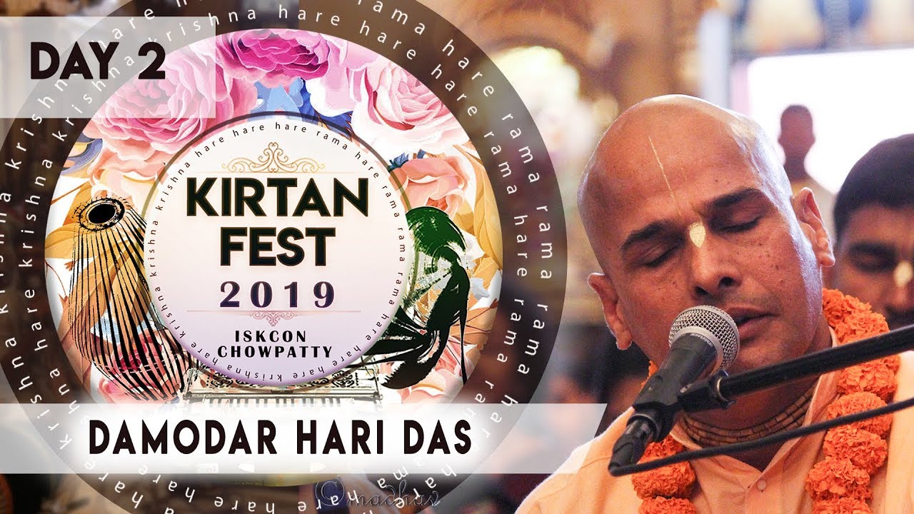 Kirtan Fest 2019 | Day 2 Kirtan | Damodar Hari Das | ISKCON Chowpatty | Hare Krishna Kirtan