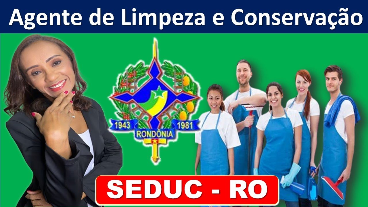 3.AGENTE DE LIMPEZA E CONSERVAÇÃO (SEDUC-RO)PROESSORA DELMA