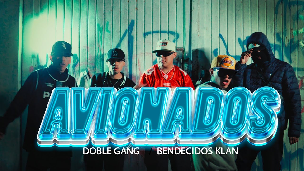 Avionados/ Bendecidos Klan ft Doble Gang / Prodd CG Music / Shot By Espora Audiovisual