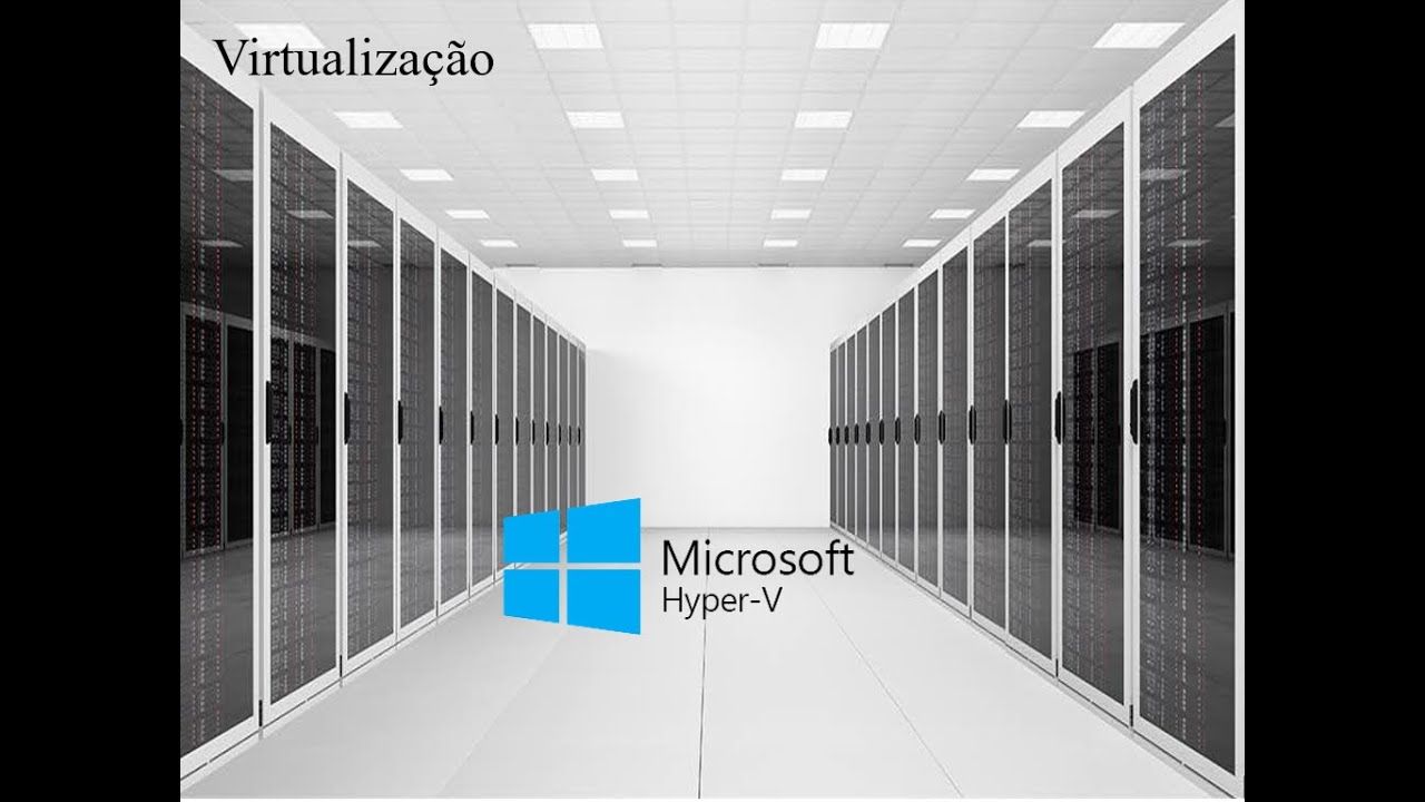 Básico do Hyper-V na prática #01