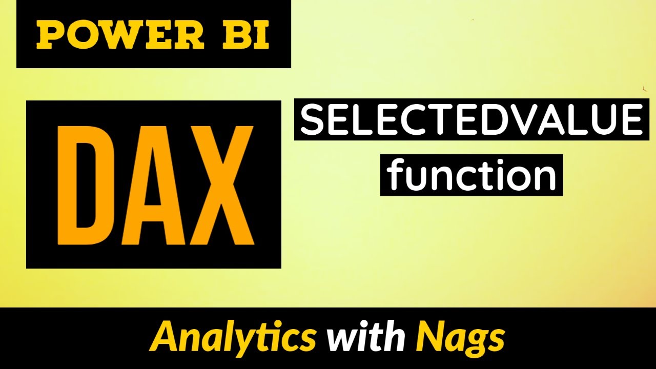 What is Selected Value in Power BI DAX Tutorial (26/50)