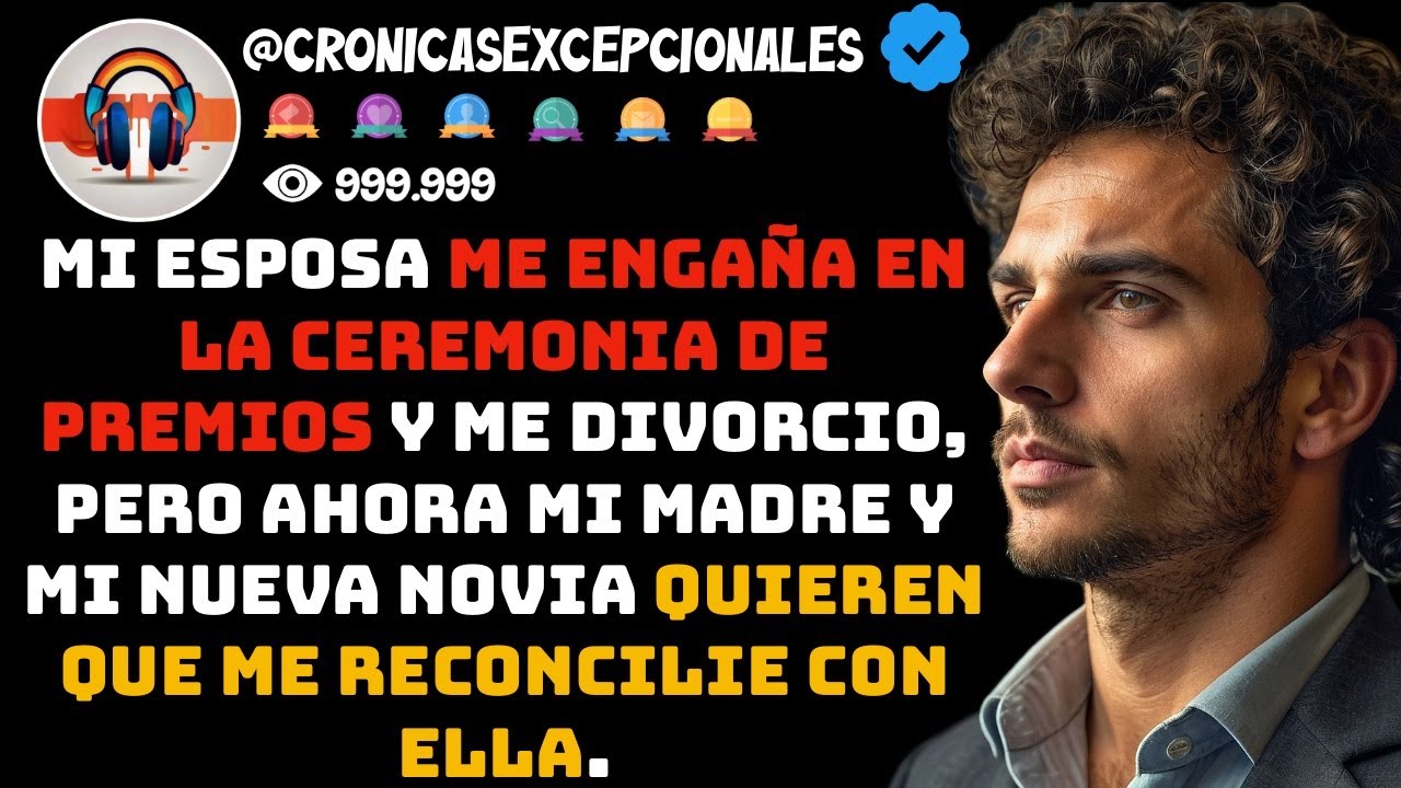 Mi ESPOSA me Engaña en la Ceremonia de Premios y me Divorcio, Pero Ahora mi MADRE y mi Nueva NOVI...