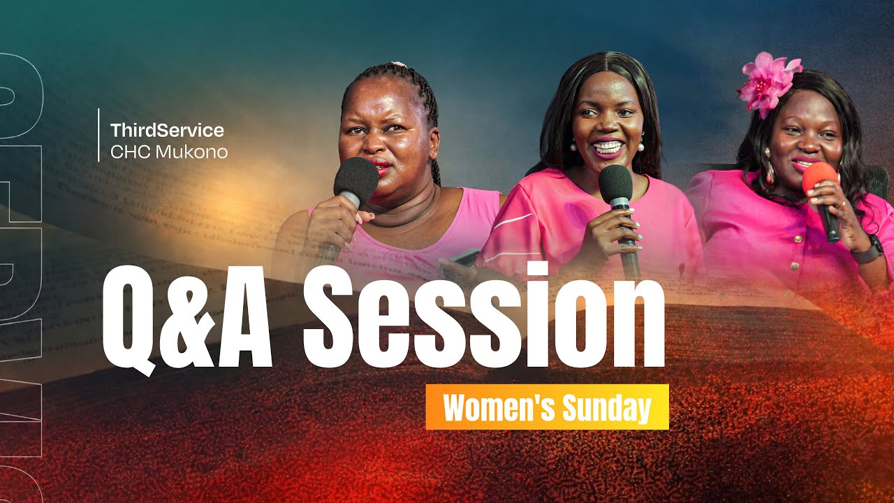 Women's Sunday - Q&A Session | 3rd Service CHC Mukono