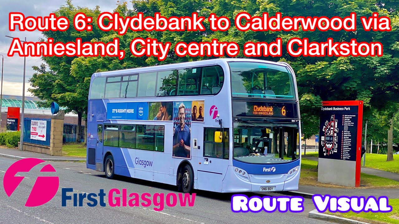 Route Visual | First Glasgow | Route 6 | Clydebank to Calderwood (East Kilbride)