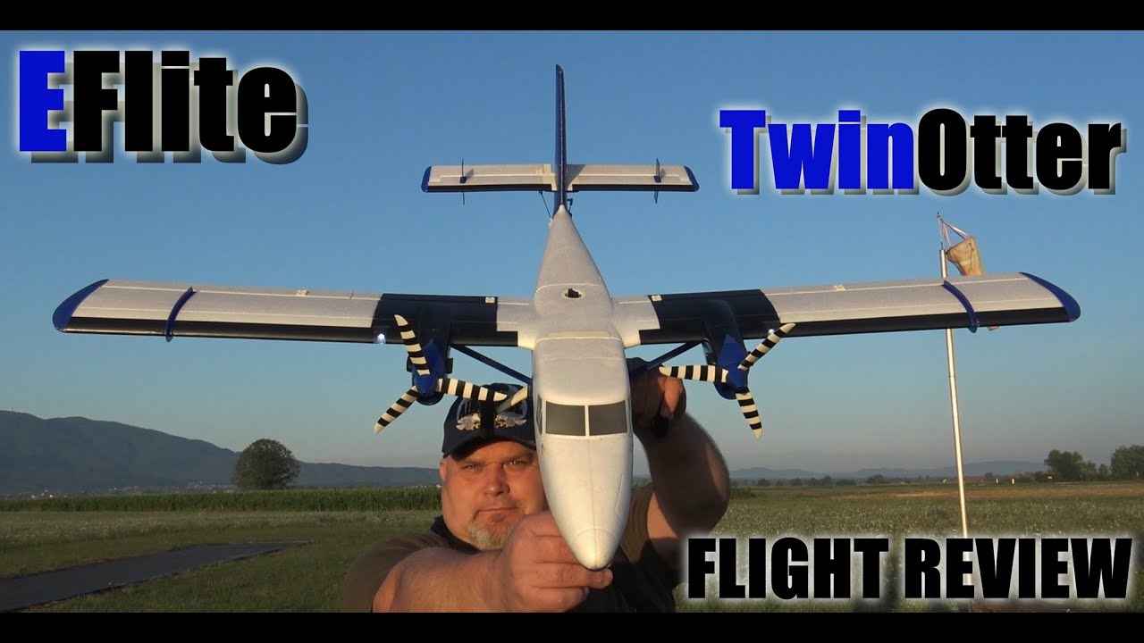 EFlite Twin Otter 1.2m BNF Basic with AS3X and SAFE includes Floats FLIGHT REVIEW