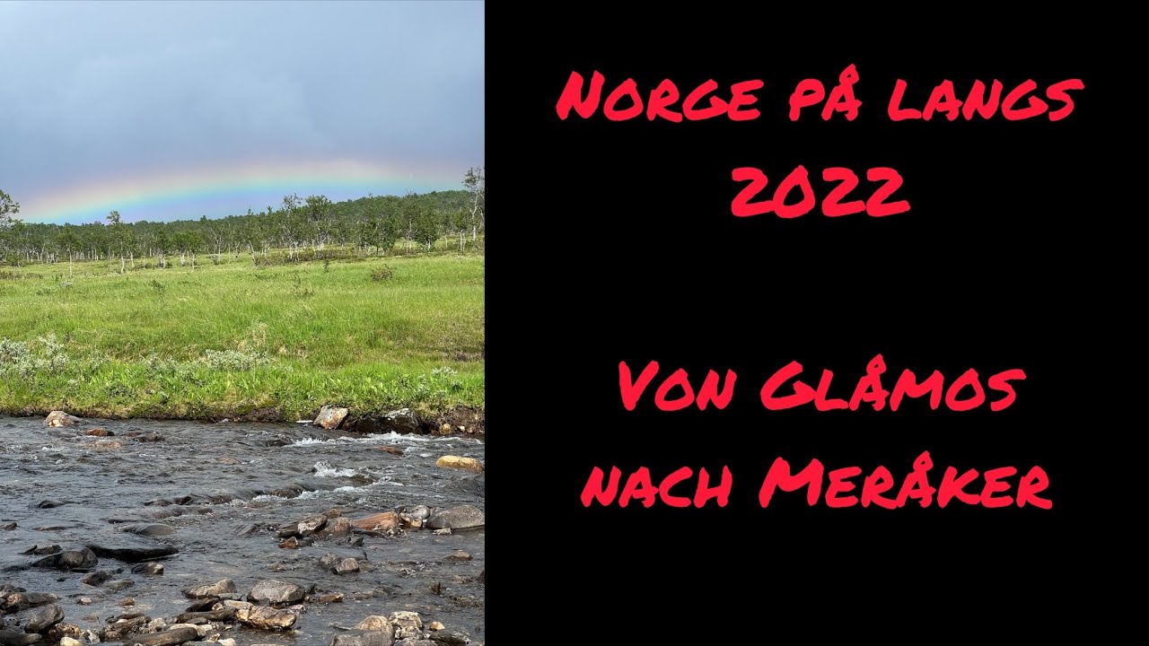 Norge på langs - Zu Fuß durch Norwegen - 011 - Von Glåmos nach Meråker