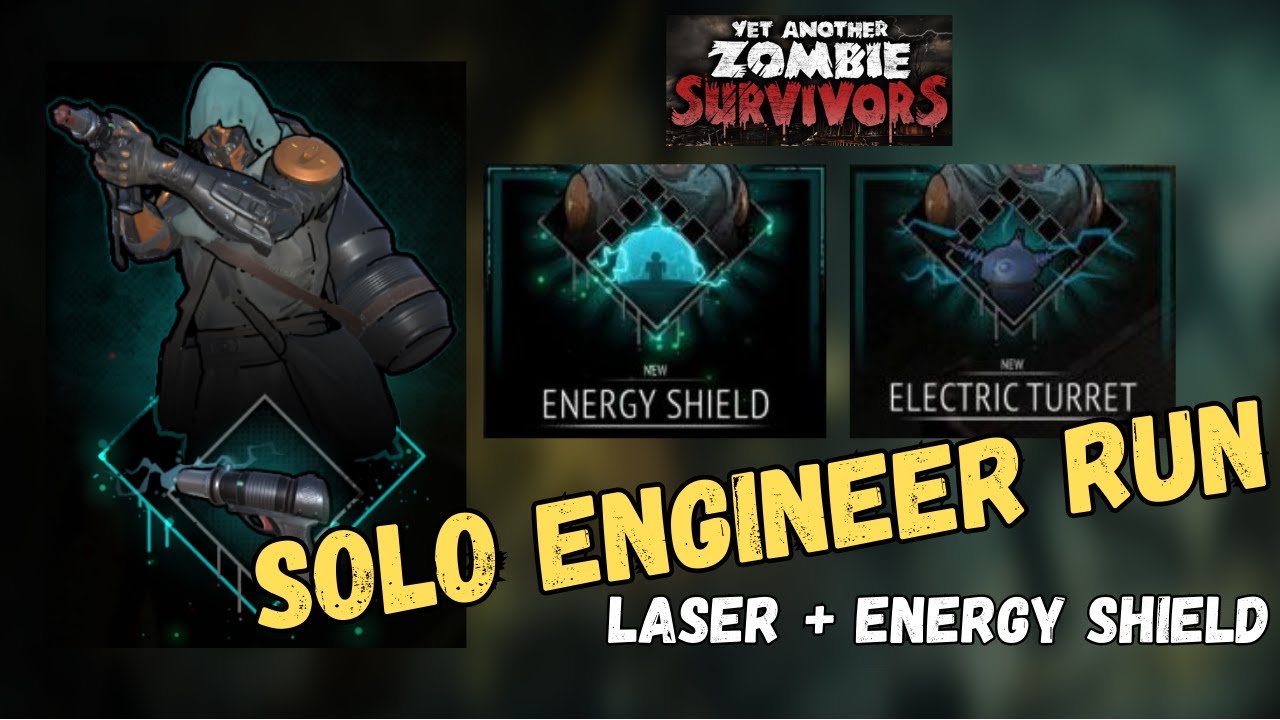 Yet Another Zombie Survivors Solo Engineer