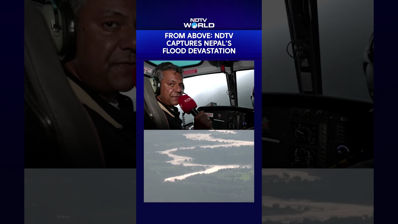Nepal Flood News | From Above: NDTV Captures Nepal's Flood Devastation