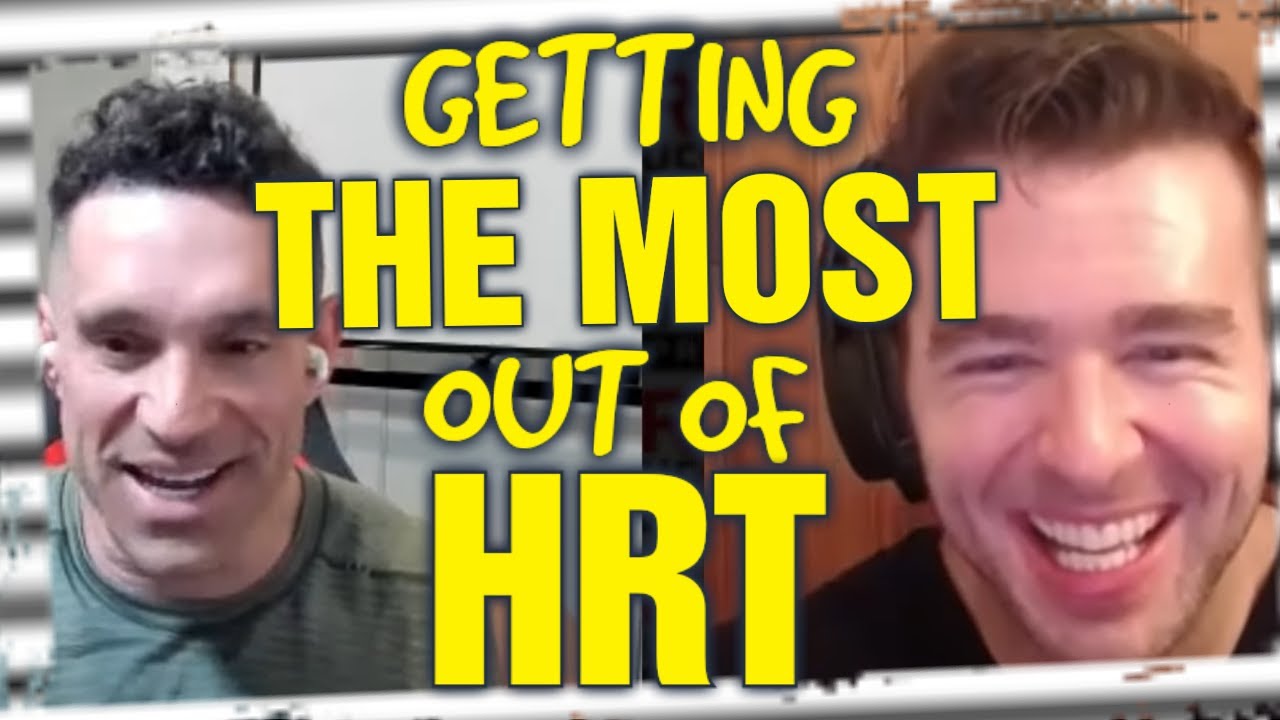 Getting THE MOST Out of HRT