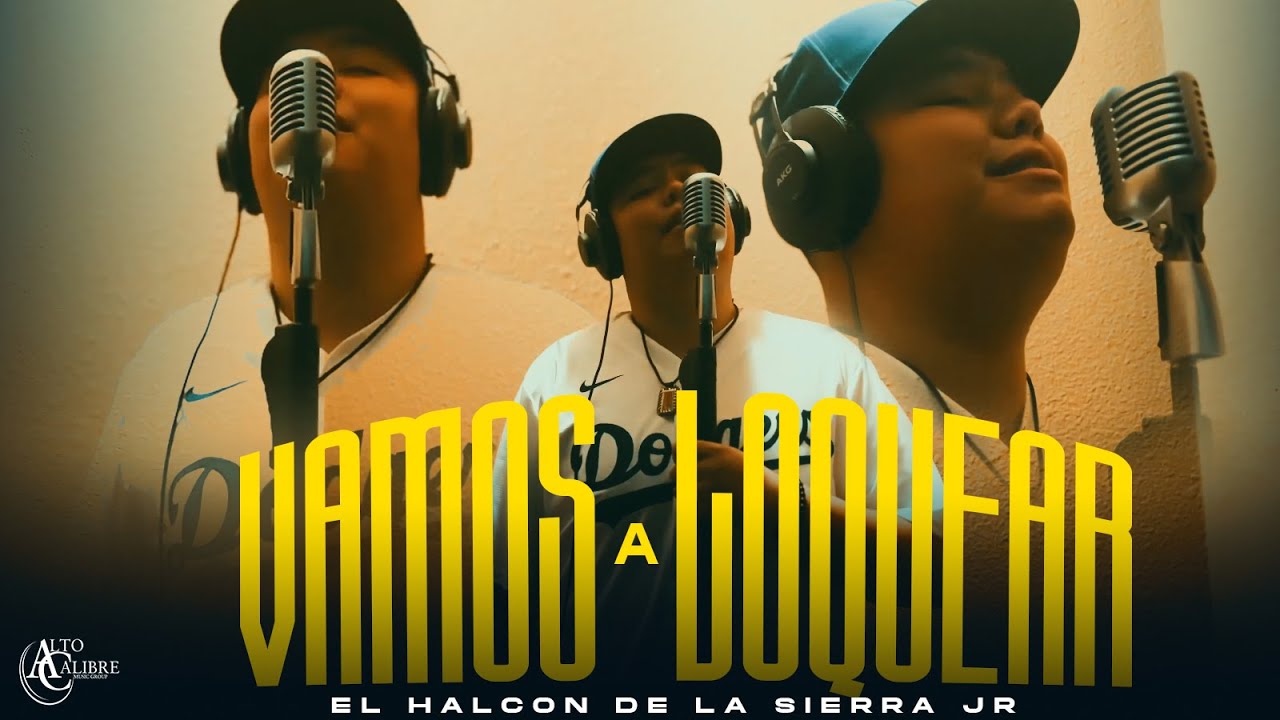 El Halcon De La Sierra Jr - Vamos a Loquear (Video Oficial)