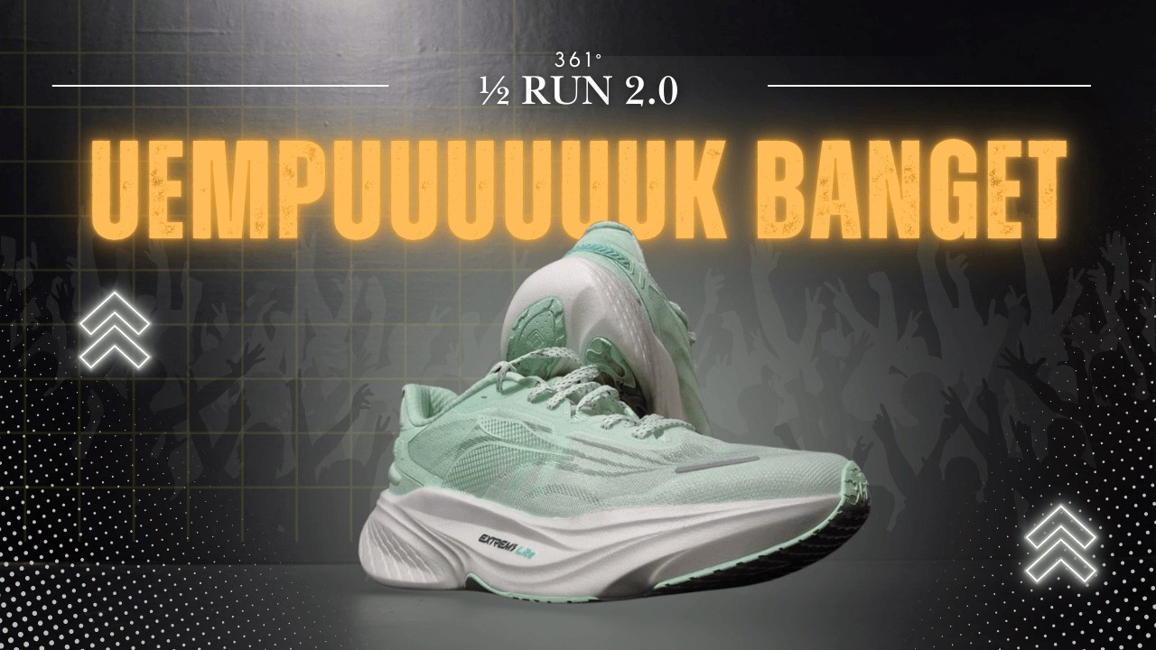 361° ½ Run 2.0 (First Run) - Sepatu Lari Satu Ini Uempuuukkkk