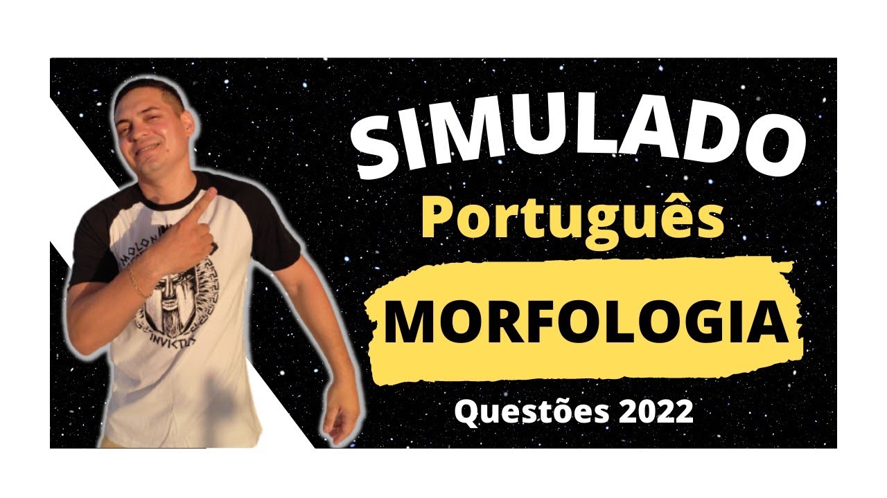 #Questões || MORFOLOGIA - 2022.