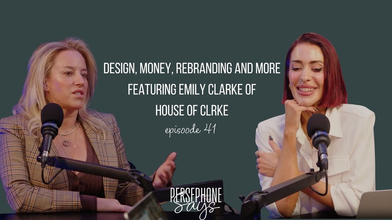Design, Money + Rebranding Featuring Emily Clarke