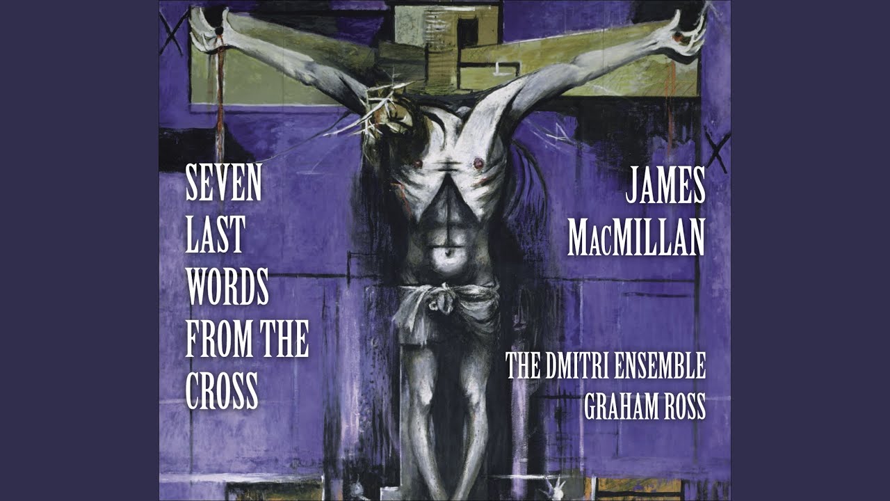 7 Last Words from the Cross: Verily, I say unto, today thou shalt be with me in Paradise