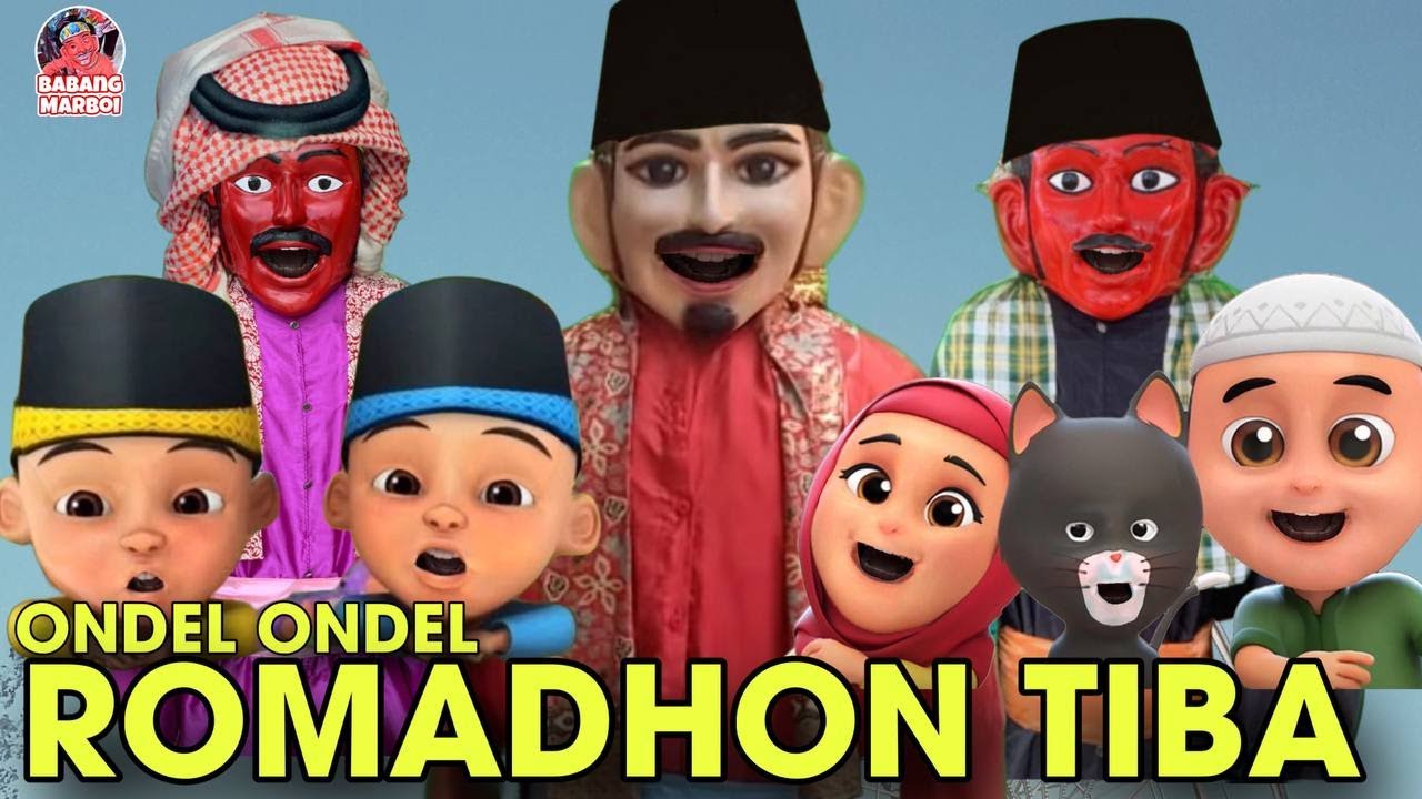 ROMADHON TIBA Versi ONDEL-ONDEL 2024  MARHABAN YA RAMADHAN | ONDEL ONDEL BABANG MARBOI