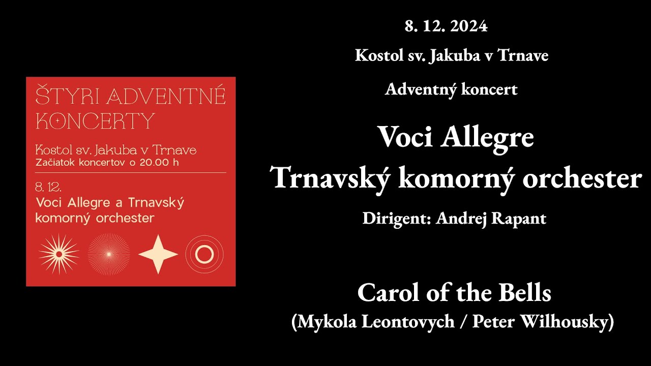 Carol of the Bells - Voci Allegre & Trnavský komorný orchester