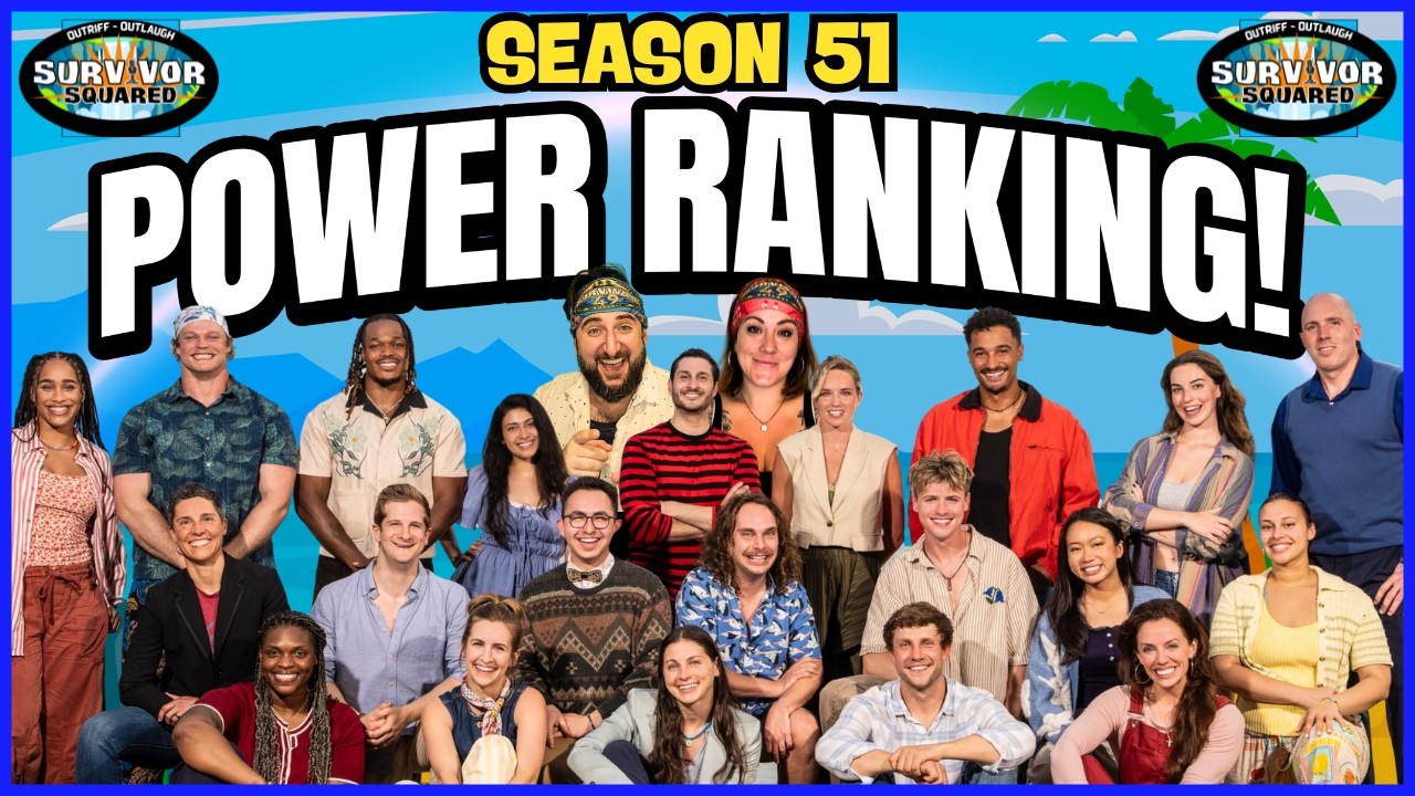 Power Ranking the Cast of Survivor 51