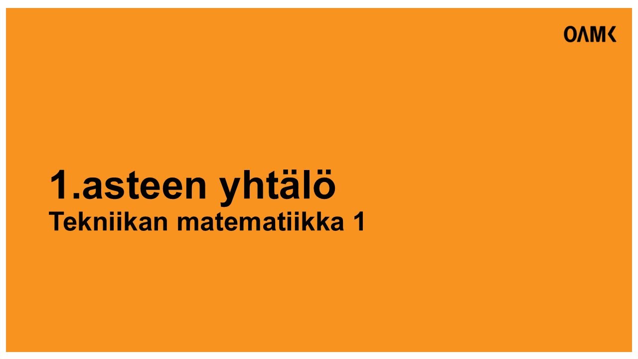 1.asteen yhtälö