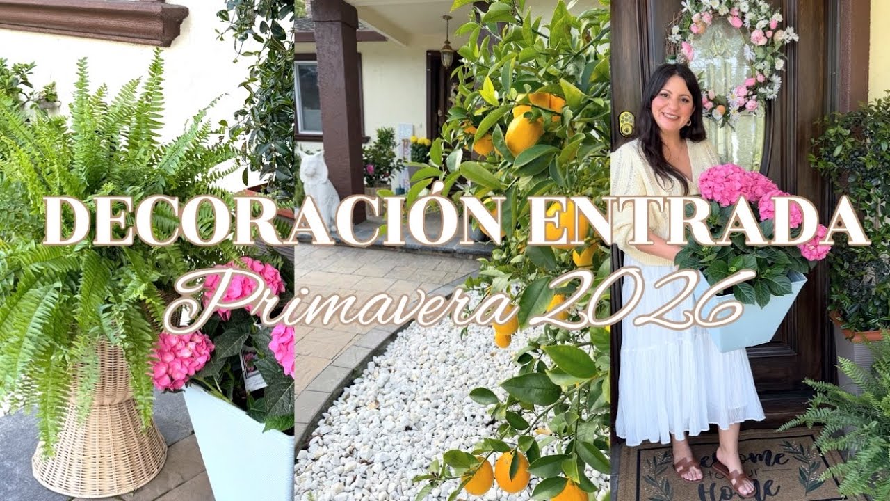 DECORACION ENTRADA PRIMAVERA | DECORACIÓN PRIMAVERA 2026 | IDEAS DECORACIÓN PRIMAVERA | PATIO 2026