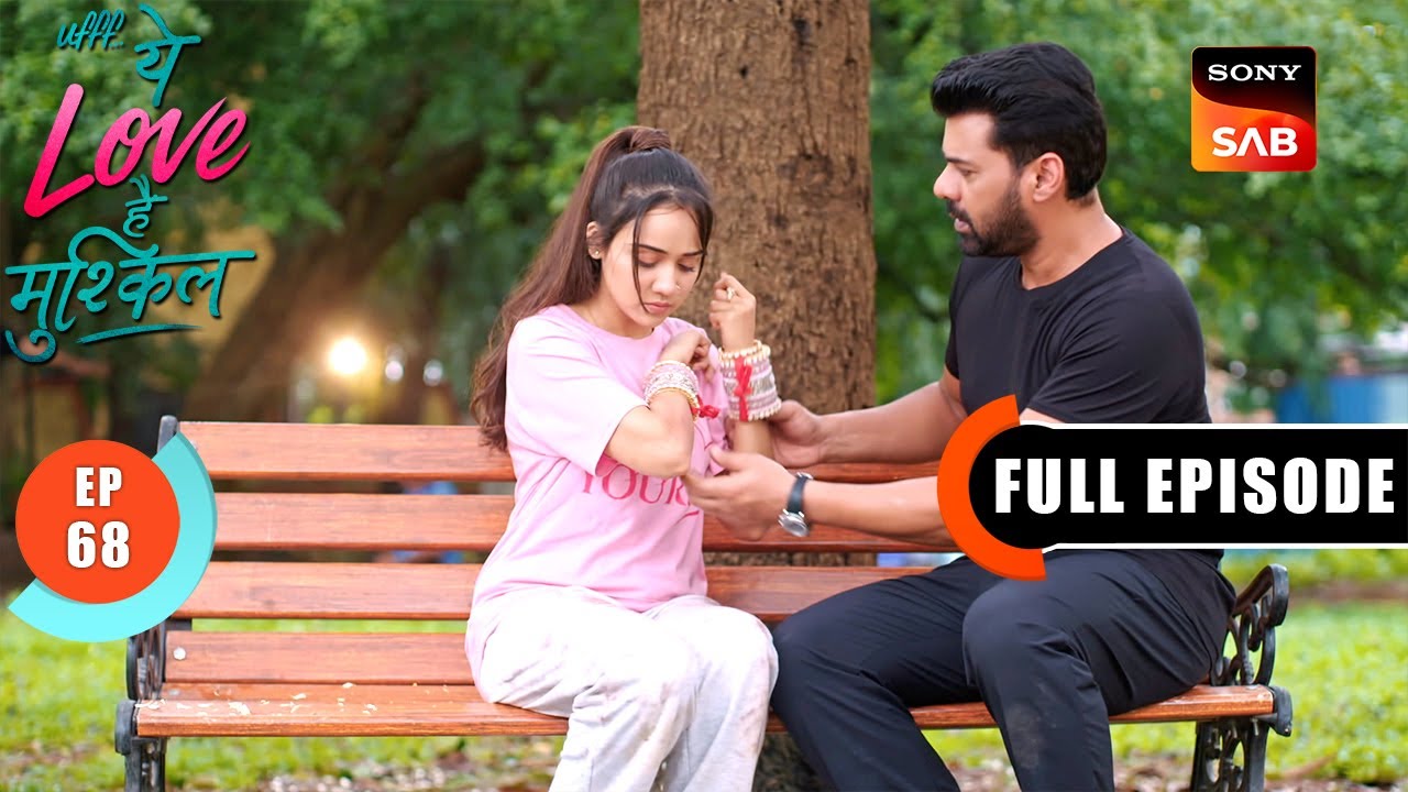 Kairi Confesses Her Feelings | Ufff…Yeh Love Hai Mushkil | Ep 68 | Full Episode | 26 Aug 2025