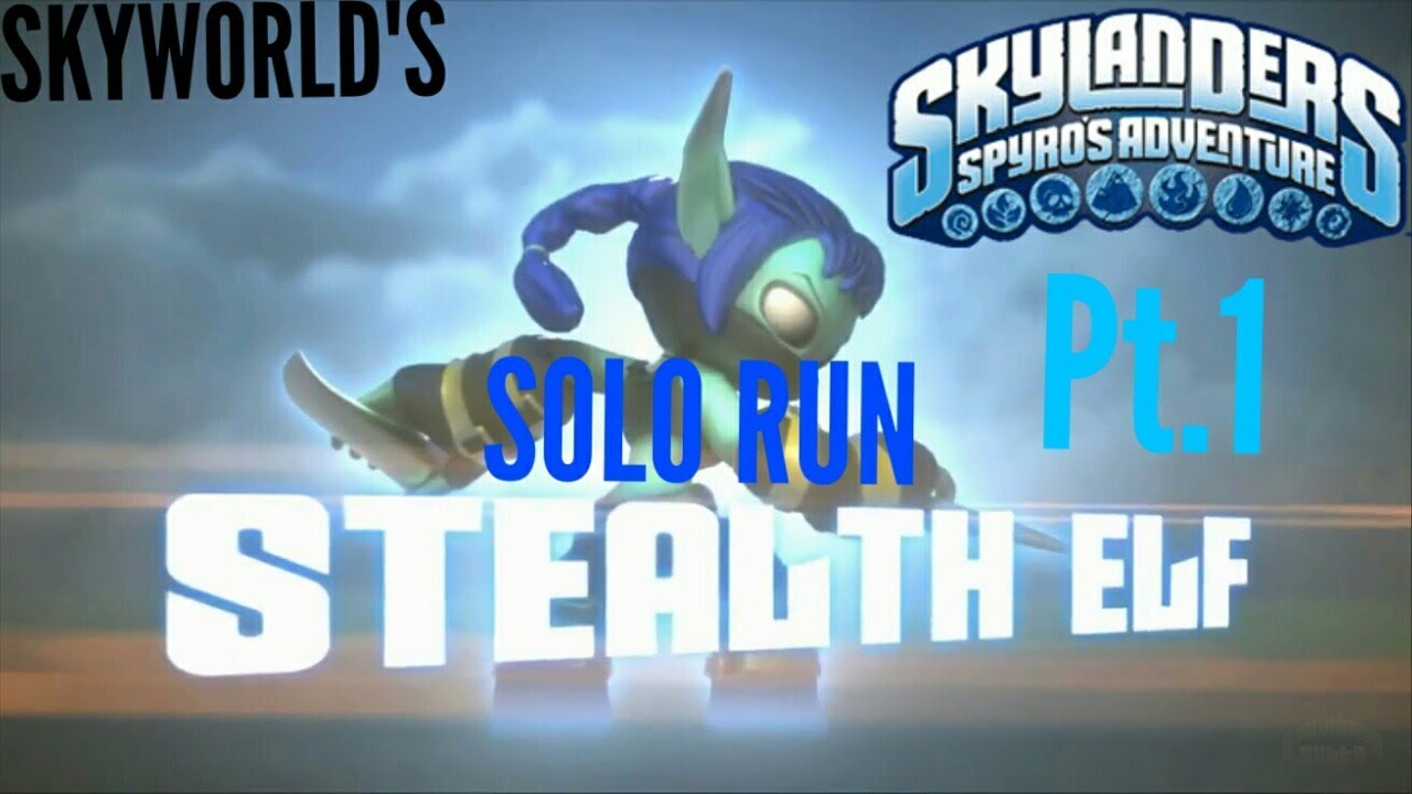 Skylanders Spyros Adventure Stealth Elf Solo Run!