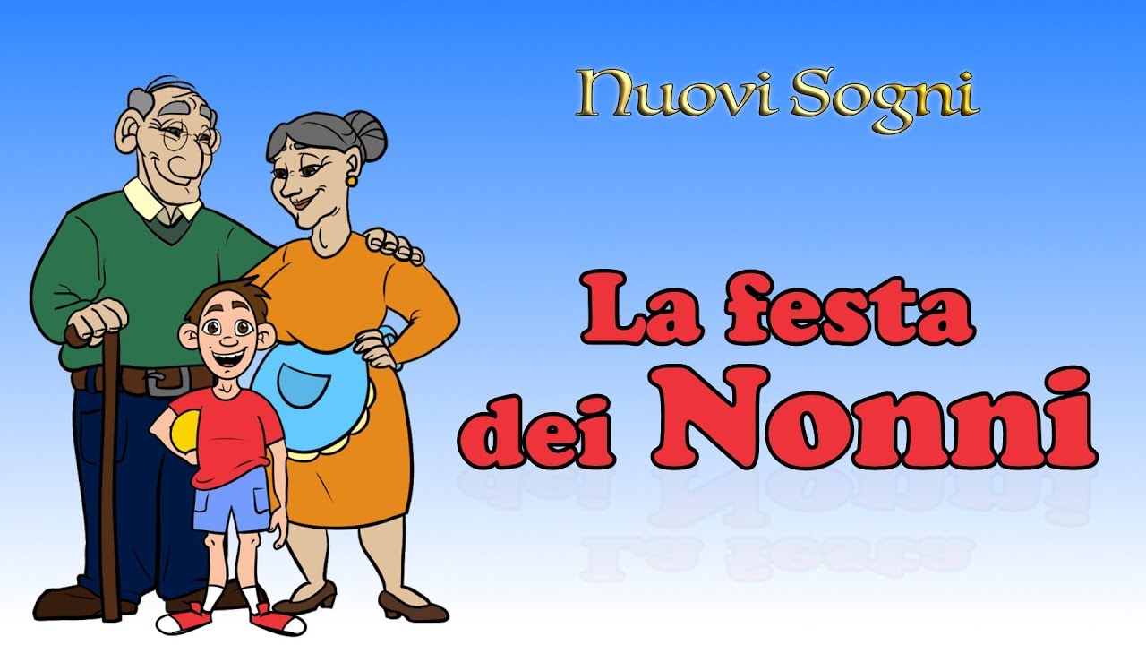 La festa dei nonni - I nonni - Canzoni di Nuovi Sogni