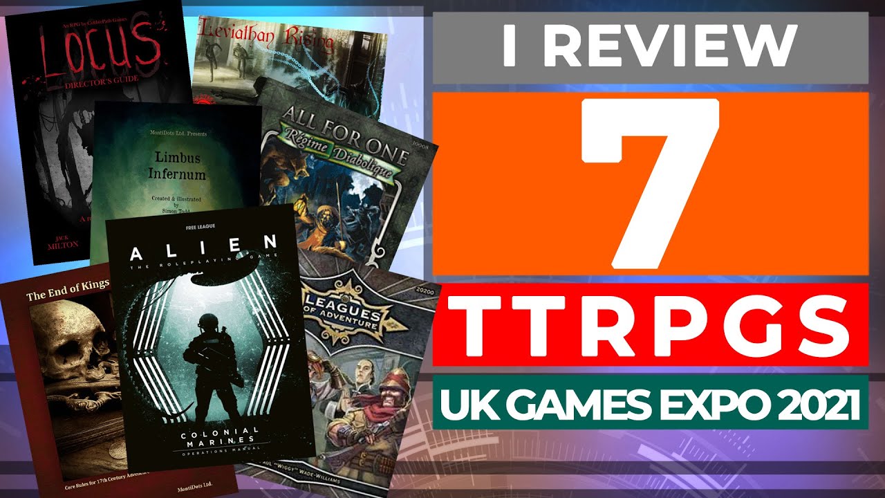 7 New TTRPG's of 2021 from UK Games Expo - Are They Worth Your Time?