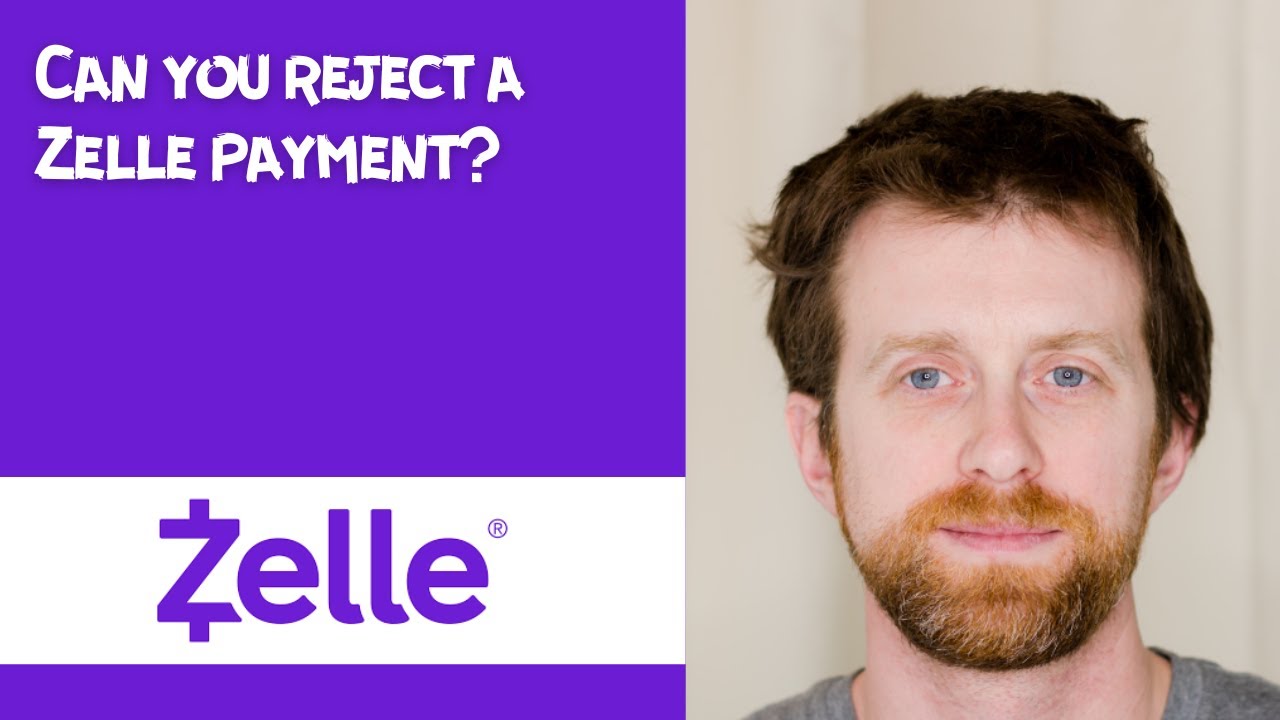 Can you reject a Zelle payment