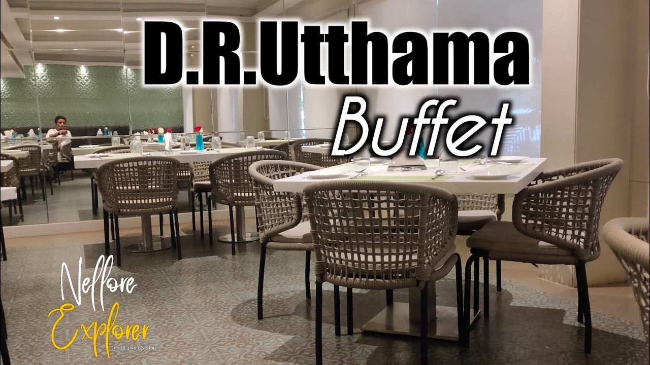 D.R Utthama Hotel Buffet | Nellore Explorer