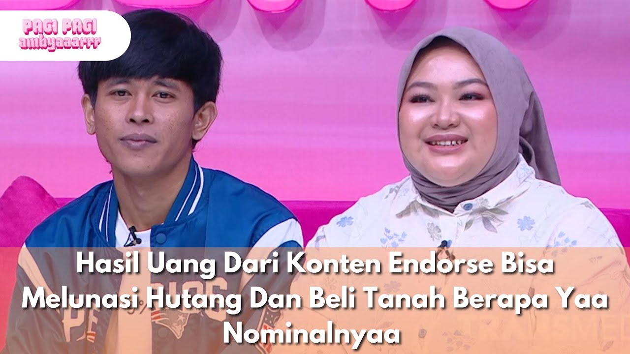Uang Dari Endorse Bisa Dapet Ratusan JutaDan  Melunasi Hutang  - PAGI PAGI AMBYAR(31025) P4