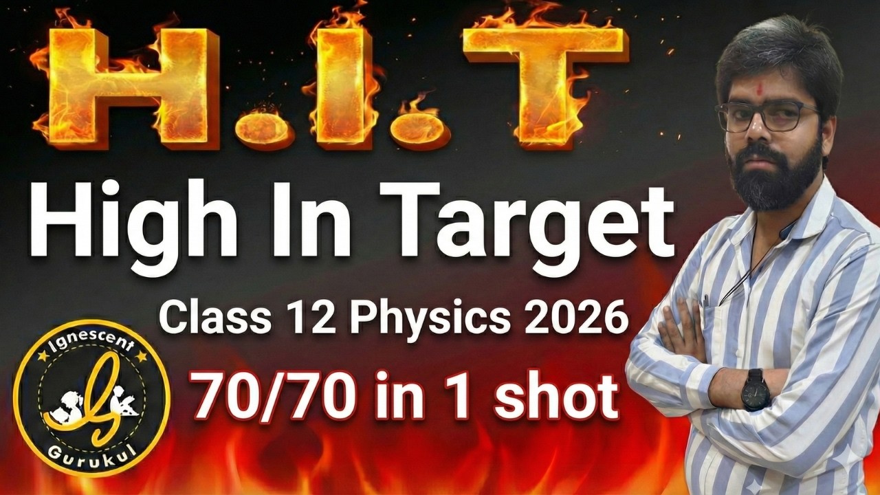 🔴 LIVE: Class 12 Physics Exam 2026 | 70/70 in 1 Shot | H.I.T (High In Target) Questions & Concepts