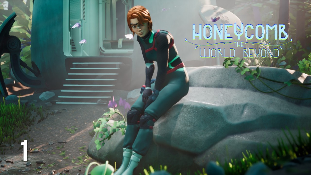 We're Not Here to Kill the Aliens... We're Here to SAVE Humanity! - Honeycomb: The World Beyond EP1