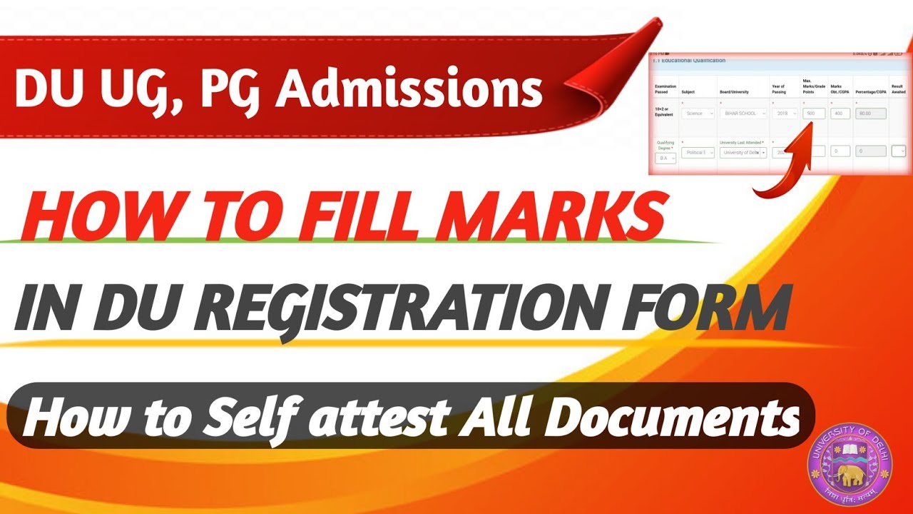 How to Fill Marks in Delhi University Registration Form 2021 || How to self attest all documents #du