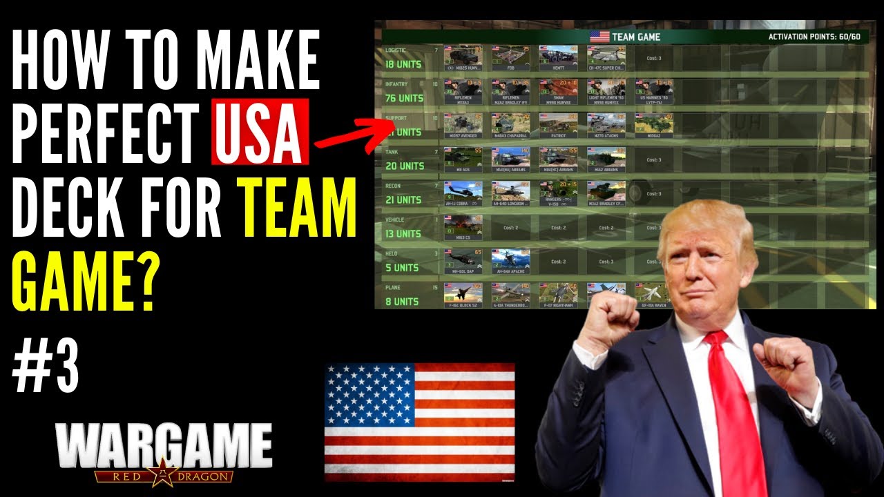 HOW TO MAKE THE PERFECT US DECK FOR A TEAM GAME? Wargame: Red Dragon