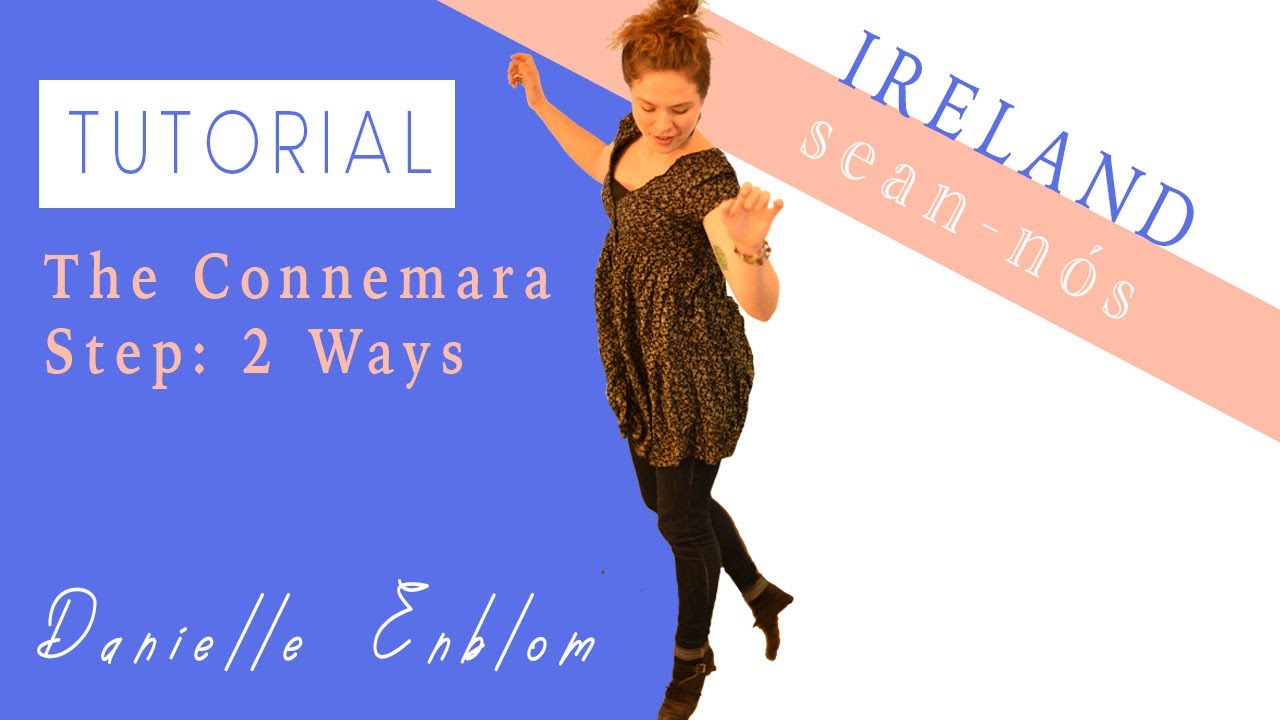 Tutorial: Sean-Nos, Irish, The Connemara Step Two Ways