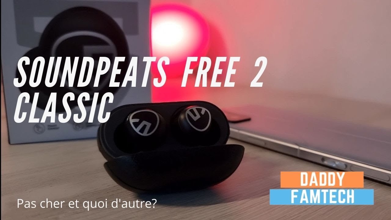 Soundpeats FREE 2 Classic TEST : Des écouteurs sans révolution mais pas cher !