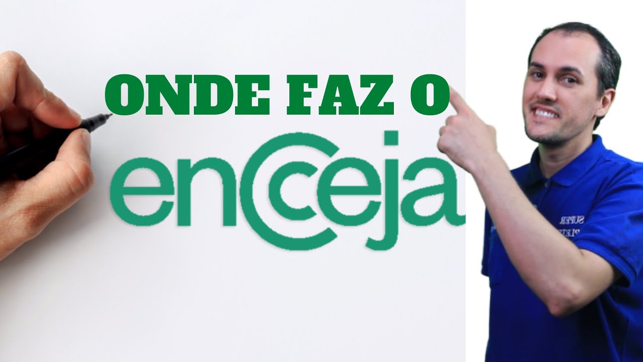 Encceja: ONDE FAZ A PROVA DO ENCCEJA?