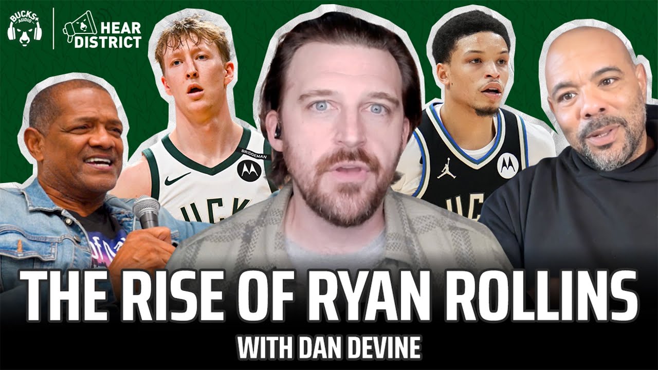 Ryan Rollins Deep Dive & Bucks Big Question w/ Dan Devine + MJ's Viral Moment (Hear District Ep. 88)