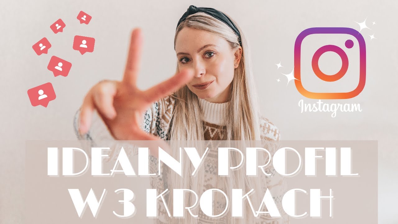 Zrób te 3 rzeczy na Instagramie zanim zaczniesz regularnie publikować - PORADNIK dla POCZĄTKUJĄCYCH